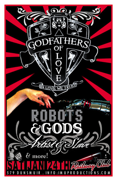 Godfathers Of Love,  Robots and Gods, Artist and Slave, Guests TBA @ Railway Club Jan 24 2015 - Jun 12th @ Railway Club