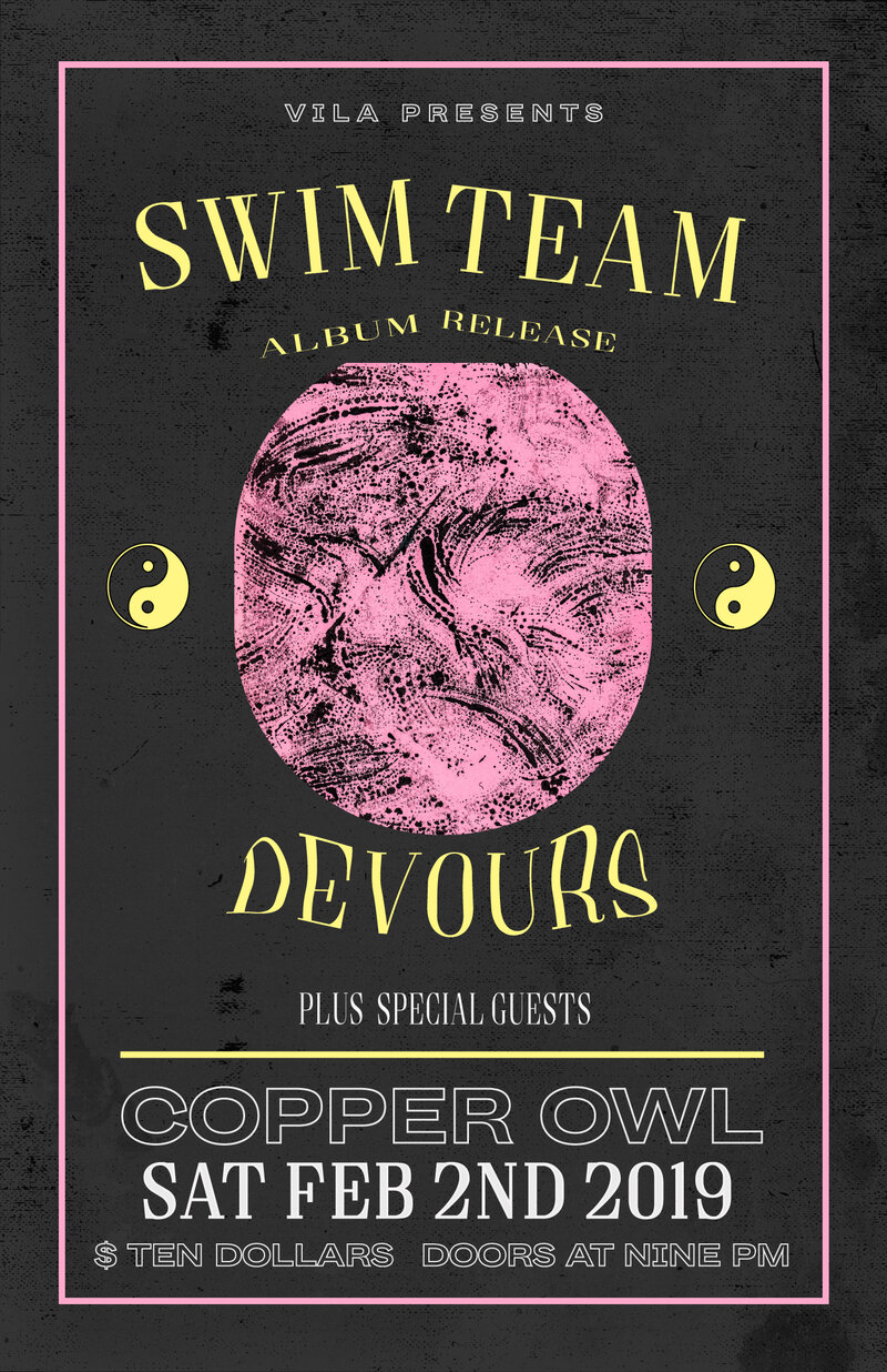 Swim Team + Devours &bull; Feb 2nd &bull; Copper Owl: Swim Team, DEVOURS @ Copper Owl Feb 2 2019 - Jun 11th @ Copper Owl