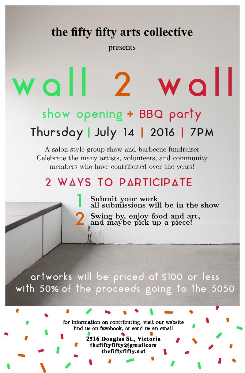WALL2WALL: Group Show and Fundraiser @ the fifty fifty arts collective Jul 14 2016 - Jun 4th @ the fifty fifty arts collective