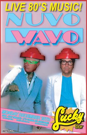 YOUR Christmas Party, with: Nuvo Wavo @ Lucky Bar Dec 20 2004 - Apr 30th @ Lucky Bar