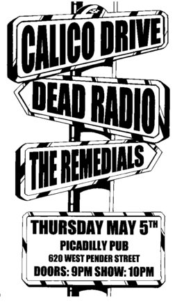 Dead Radio, Calico Drive, The Remedials @ The Pic Pub - May 05, 2005