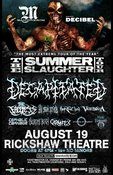 Summer Slaughter Tour 2010: Decapitated, The Faceless, All Shall Perish, The Red Chord, Veil of Maya, Cephalic Carnage, Decrepit Birth, Vital Remains @ Rickshaw Theatre Aug 19 2010 - May 8th @ Rickshaw Theatre