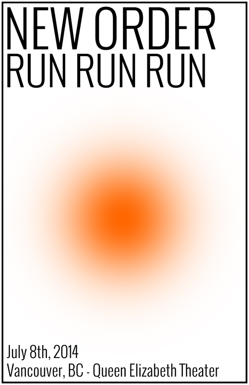 New Order (9pm), Run Run Run (7:45) @ Queen Elizabeth Theatre Jul 8 2014 - May 6th @ Queen Elizabeth Theatre