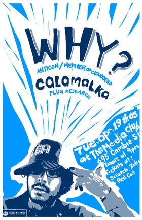 WHY?, Calamalka @ The Media Club Apr 19 2005 - May 6th @ The Media Club
