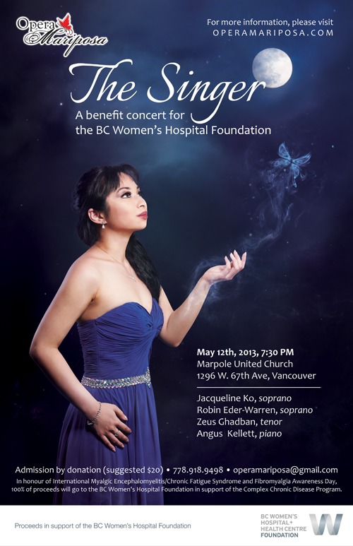 THE SINGER: A benefit concert for the BC Women's Hospital Foundation: Jacqueline Ko  (soprano), Angus Kellett  (piano), Robin Eder-Warren  (soprano), Zeus Ghadban  (tenor) @ Marpole United Church May 12 2013 - May 16th @ Marpole United Church
