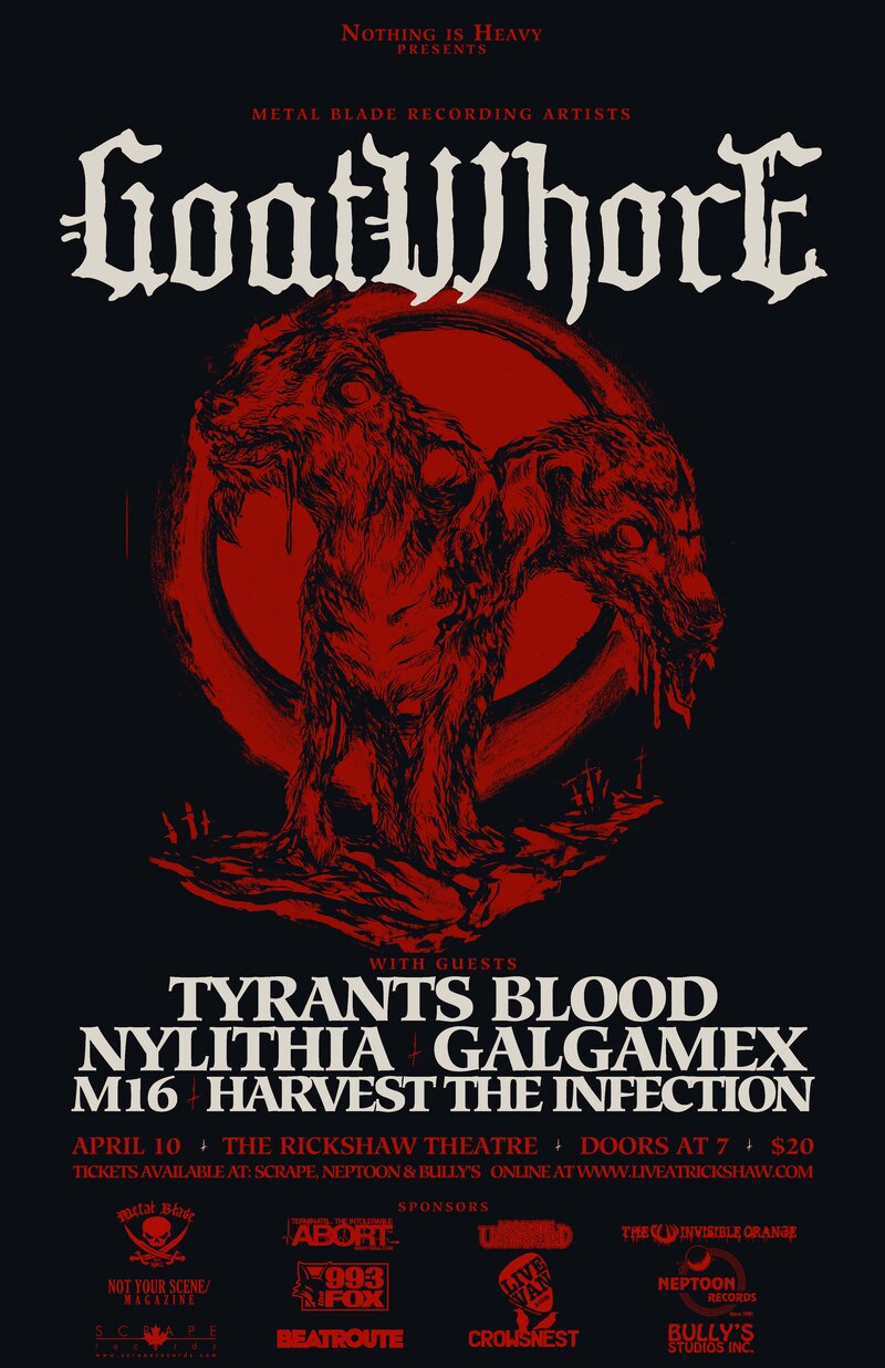 Goatwhore, Tyrants Blood, Galgamex, Nylithia, Harvest The Infection @ Rickshaw Theatre - Apr 10, 2013