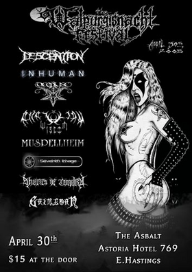 Walpurginacht Festival: Descention, Ritual Demise, Inhuman, Anatolian Wisdom, Muspellheim, Shores of Tundra, GrimlorN @ The Astoria  Dec 31 1969 - May 5th @ The Astoria 