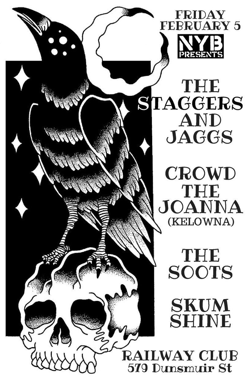 Staggers & Jaggs, Crowd The Joanna, The Soots, Skum Shine @ Railway Club Feb 5 2016 - May 16th @ Railway Club
