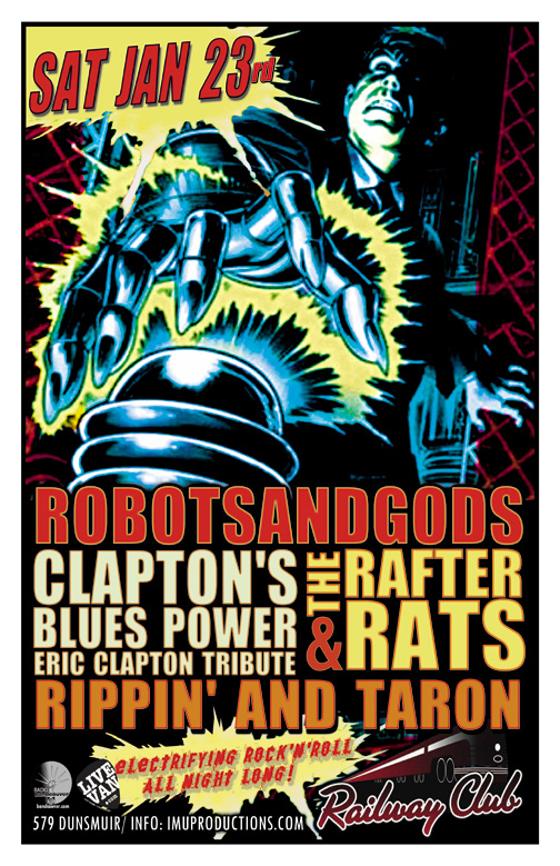 ROBOTSANDGODS, Clapton's Blues Power, Rippin' and Taron, The RAFTER RATS @ Railway Club Jan 23 2016 - May 8th @ Railway Club