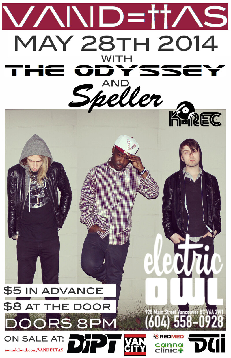 Vandettas, Speller, The Odyssey @ Electric Owl May 28 2014 - May 6th @ Electric Owl