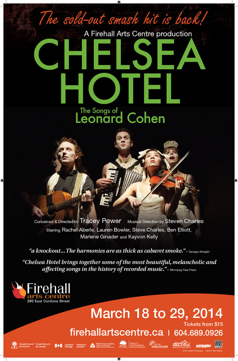 Chelsea Hotel - the Songs of Leonard Cohen: Steve Charles, Kayvon Kelly, Marlene Ginader, Lauren Bowler, Ben Elliott, Rachel Aberle @ Firehall Arts Centre Mar 18 2014 - May 7th @ Firehall Arts Centre