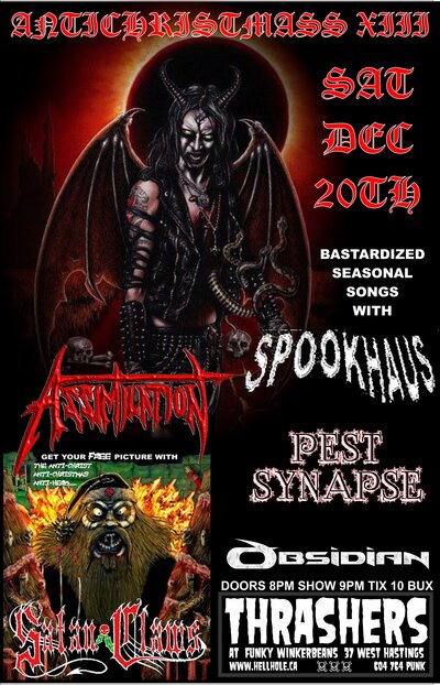 ANTICHRISTMASS XIII WITH ~~: SPOOKHAUS, Assimilation, Pest Synapse, Obsidian, PHOTO BOOTH WITH SATAN CLAWS @ Funky Winker Beans Dec 20 2014 - May 5th @ Funky Winker Beans