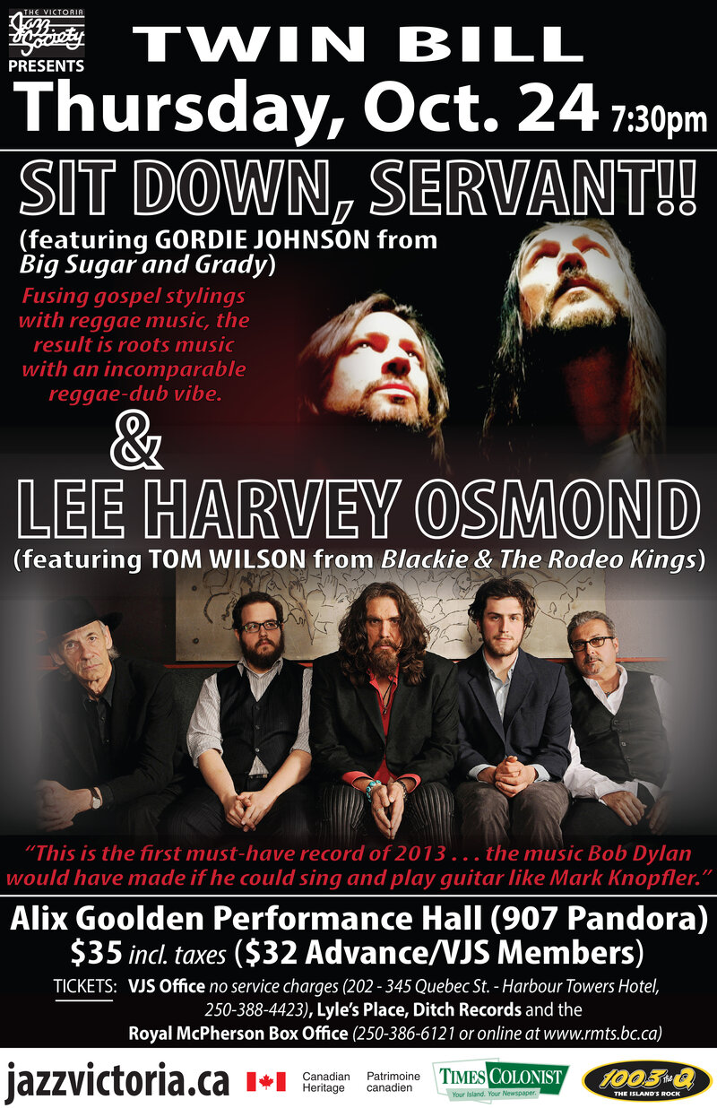 Lee Harvey Osmond, Sit Down, Servant!! @ Alix Goolden Performance Hall Oct 24 2013 - Jun 7th @ Alix Goolden Performance Hall