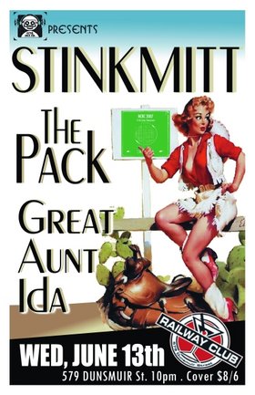 ALL GRRRL NIGHT: Stinkmitt,  Great Aunt Ida,, The Pack A.D. @ Railway Club Jun 13 2007 - May 5th @ Railway Club