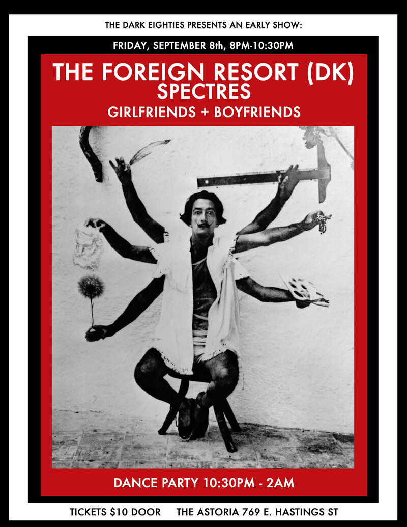 spectres, The Foreign Resort, Girlfriends and Boyfriends, Dj Avaris, DJ Wraith , DJ JEFF RPM  @ The Astoria Sep 8 2017 - May 5th @ The Astoria