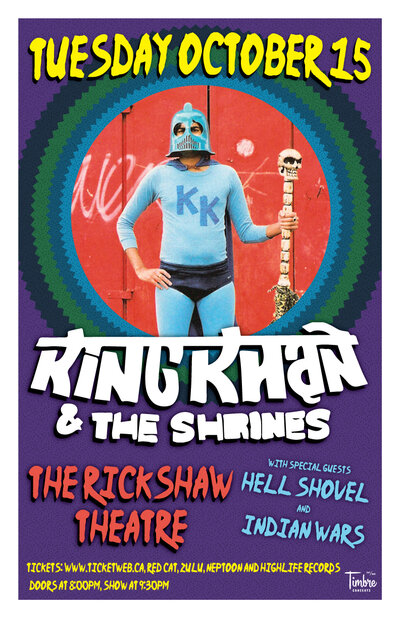 King Khan & the Shrines, Hell Shovel, Indian Wars @ Rickshaw Theatre Oct 15 2013 - May 12th @ Rickshaw Theatre