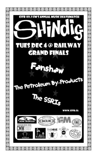 SHINDIG 2007 FINALS: The SSRIs, Petroleum By-Product, Fanshaw @ Railway Club - Dec 04, 2007