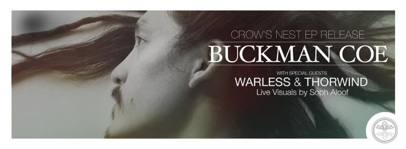 Buckman Coe EP Release Party: Buckman Coe, Warless, Thorwind, Grownswell  (documentary) @ Electric Owl Jan 25 2013 - May 8th @ Electric Owl