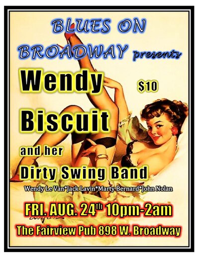 Wendy Biscuit Band @ Fairview Pub Aug 24 2012 - May 6th @ Fairview Pub