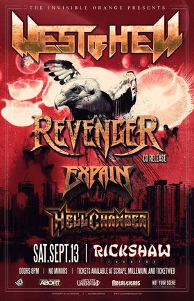 West of Hell, Revenger, Expain, Hellchamber @ Rickshaw Theatre Sep 13 2014 - May 7th @ Rickshaw Theatre