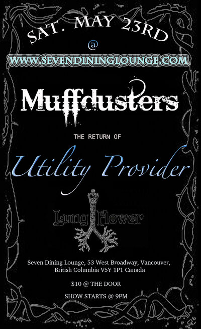 Utility Provider, Muffdusters, Lungflower @ Seven Dining Lounge May 23 2015 - May 7th @ Seven Dining Lounge