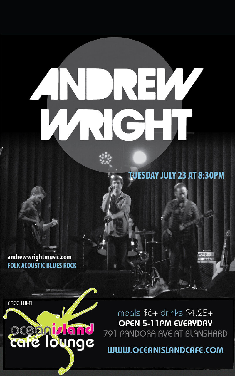 Andrew Wright @ Ocean Island Lounge Jul 23 2013 - Jun 8th @ Ocean Island Lounge