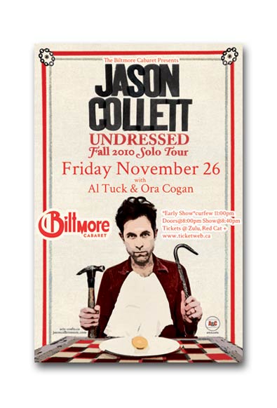 Jason Collett "Underdressed" Solo Tour!: Jason Collett, Al Tuck, Unlinked Musician @ The Biltmore Cabaret Nov 26 2010 - Jun 3rd @ The Biltmore Cabaret