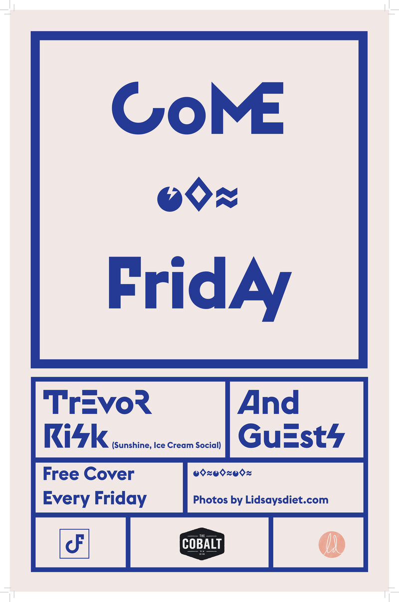 Come Friday: DJ Trevor Risk, with special guests @ The Cobalt Dec 12 2014 - May 12th @ The Cobalt