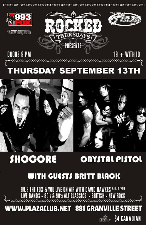 Shocore, Crystal Pistol, Britt Black @ Plaza Club Sep 13 2007 - May 9th @ Plaza Club