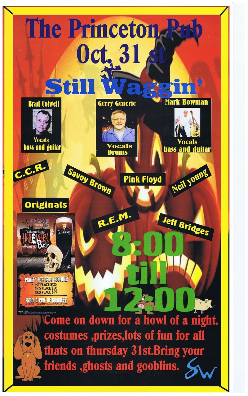 Still Waggin @ Princeton Pub Oct 31 2013 - Jun 18th @ Princeton Pub