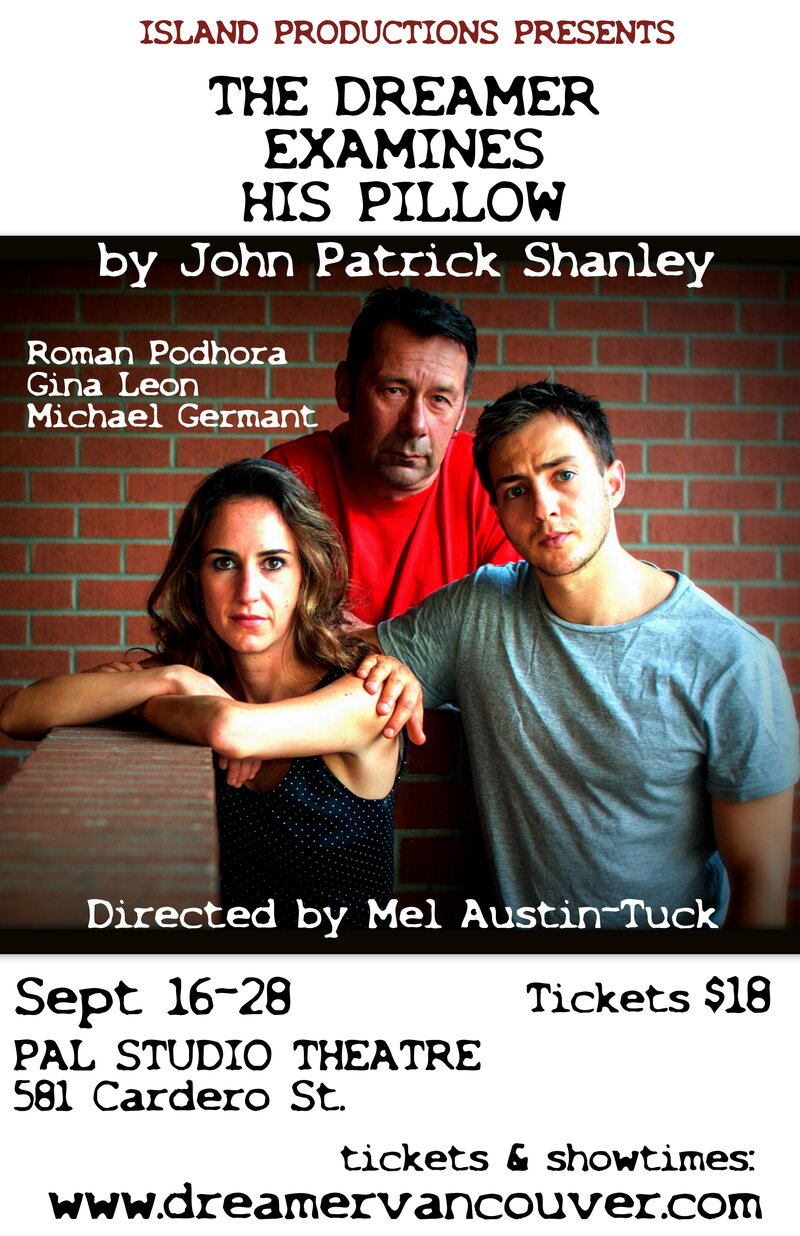 The Dreamer Examines His Pillow @ PAL Studio Theatre Sep 16 2014 - May 10th @ PAL Studio Theatre