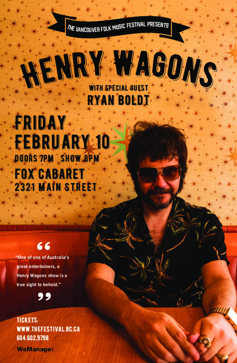Australian roots-rock troubadour: Henry Wagons, Ryan Boldt @ Fox Cabaret Feb 10 2017 - May 6th @ Fox Cabaret