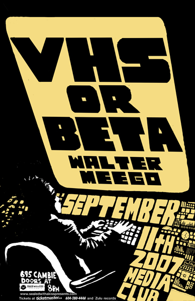 VHS or Beta, Walter Meego @ The Media Club Sep 11 2007 - May 1st @ The Media Club