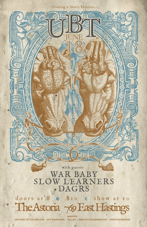 UBT  (uncle bad touch), War Baby, Slow Learners, DAGRS @ The Astoria  Jun 18 2013 - May 1st @ The Astoria 