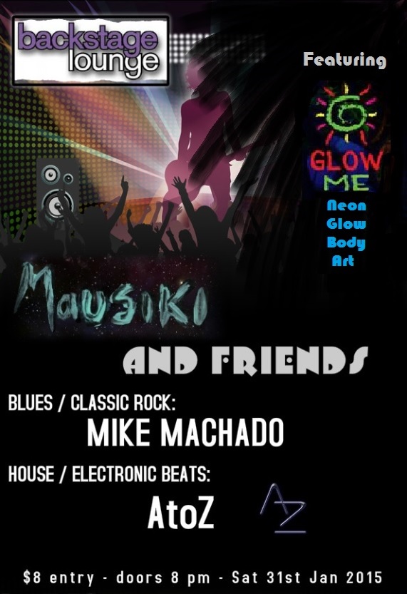 Mausiki & Friends: Mike Machado, DJ AtoZ, Mausiki @ Backstage Lounge Jan 31 2015 - May 19th @ Backstage Lounge