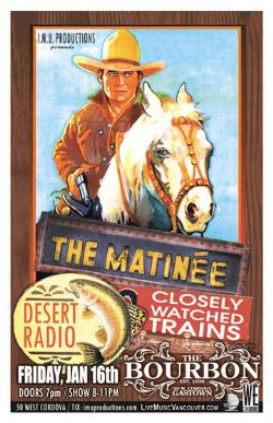 COUNTRY ROOTS-ROCK BLUES w/: The Matine, Desert Radio, Closely Watched Trains @ The Bourbon Jan 16 2009 - May 10th @ The Bourbon
