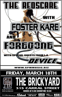 The Redscare, Foster Kare, Foregone, DEVICE - 2005 @ The Brickyard Mar 18 2005 - May 7th @ The Brickyard