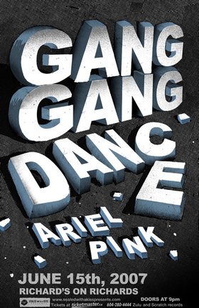 Gang Gang Dance, Ariel Pink, Ocrilim @ Richard's On Richards Jun 15 2007 - May 8th @ Richard's On Richards