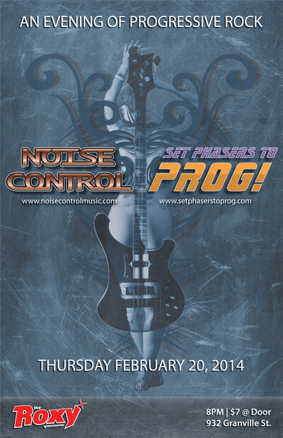 AN EVENING OF PROGRESSIVE ROCK!: SET PHASERS TO PROG!, Noise Control @ The Roxy Feb 20 2014 - May 9th @ The Roxy