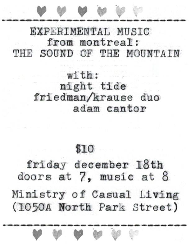 ☼ The Sound of the Mountain ☼ Night Tide ☼ Friedman /Krause duo  ☼ General gruff @ 1056A North Park St. Dec 18 2015 - Jul 19th @ 1056A North Park St.