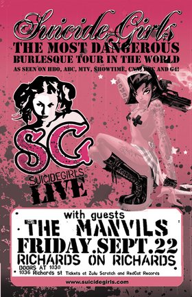 The Suicide Girls (Live Burlesque Tour), The Manvils @ Richard's On Richards Dec 31 1969 - May 10th @ Richard's On Richards