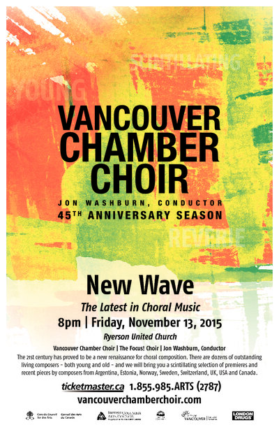 NEW WAVE - The Latest in Choral Music: Vancouver Chamber Choir, Focus! Choir of University/College Singers, Jon Washburn @ Ryerson United Church Nov 13 2015 - May 10th @ Ryerson United Church
