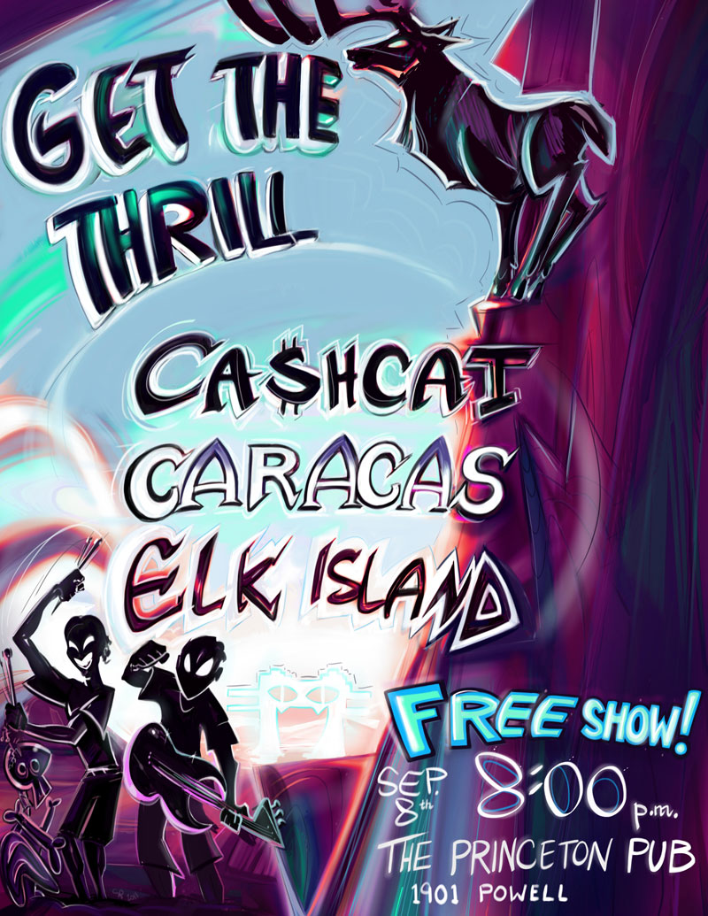 3 great bands for No Cover!: Cashcat, Caracas, Elk Island @ Princeton Pub Sep 8 2011 - Jun 12th @ Princeton Pub