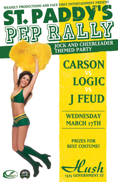 ~ ST. PADDY'S PEP RALLY ~ (Jock & Cheerleader theme!): Aubrey, Logik, J-feud @ Hush Mar 17 2010 - Jun 10th @ Hush