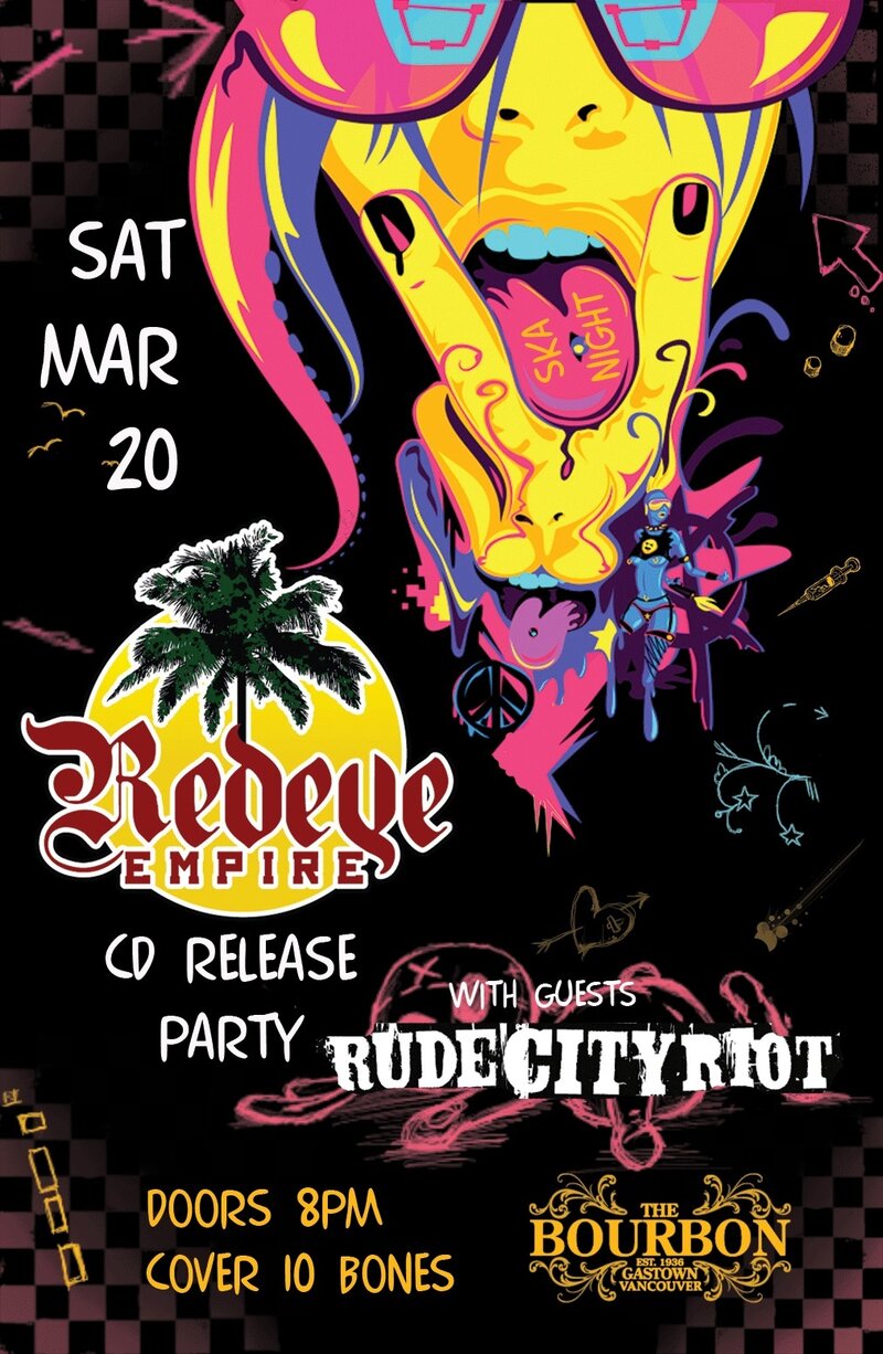 Redeye Empire CD release party! w/ special guests Rude City Riot: Redeye Empire, Rude City Riot @ The Bourbon Mar 20 2010 - May 11th @ The Bourbon