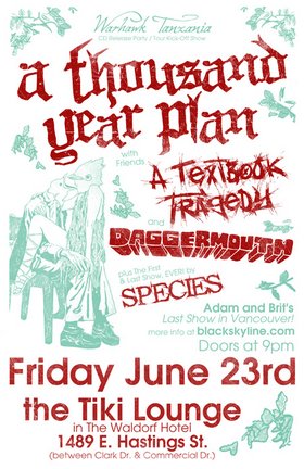 "Warhawk Tanzania" CD Release Party for..: A Thousand Year Plan, A Textbook Tragedy, Daggermouth, Species @ The Waldorf Jun 23 2006 - May 17th @ The Waldorf