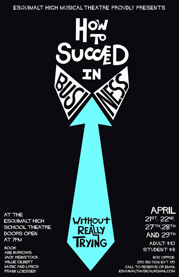 Esquimalt High Proudly Presents: How to Succeed in Business Without Really Trying @ Esquimalt High School Community Theatre Apr 21 2017 - Jun 4th @ Esquimalt High School Community Theatre