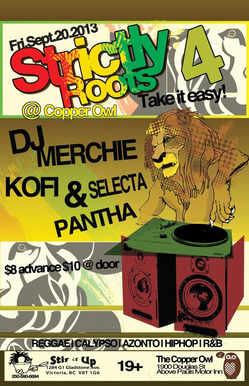 Stir It Up!! Caribbean Dance Party: DJ MERCHIE, KOFI AND SELECTA, PANTHA @ Copper Owl Sep 20 2013 - Jun 10th @ Copper Owl
