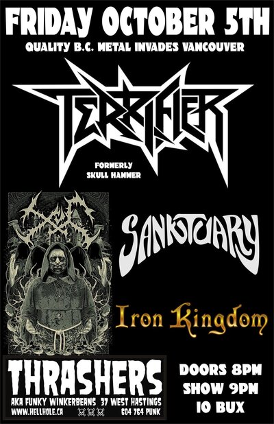 Terrifier, SANKTUARY, XUL, Iron Kingdom @ Funky Winker Beans Oct 5 2012 - May 20th @ Funky Winker Beans