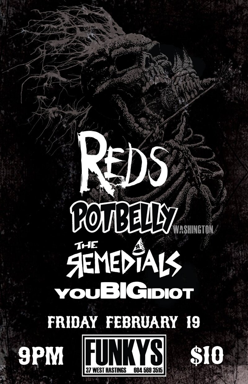 Reds, POTBELLY, The Remedials, You Big Idiot @ Funky Winker Beans Feb 19 2016 - May 10th @ Funky Winker Beans